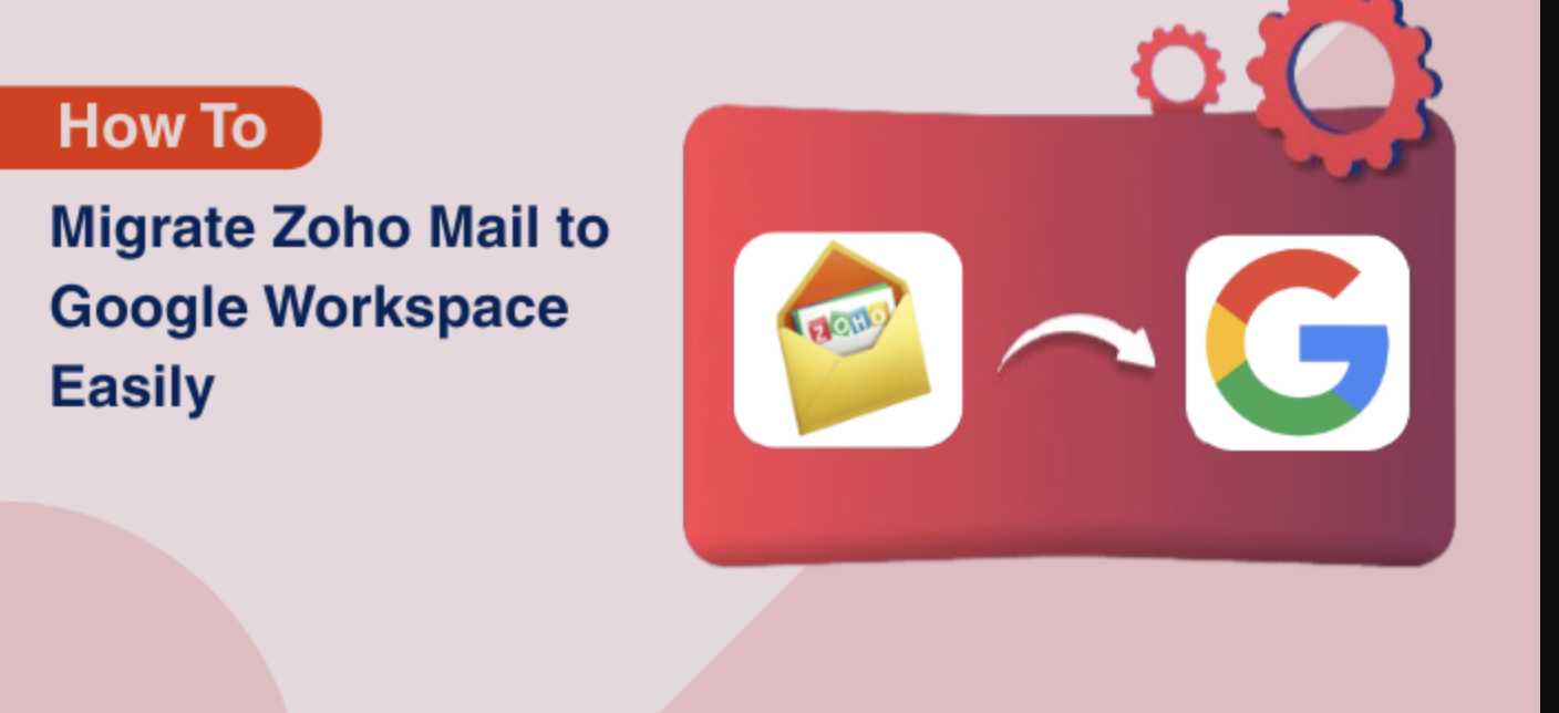 Guide: Email Migration from Zoho / Webmail to Google Workspace: Step-by-Step