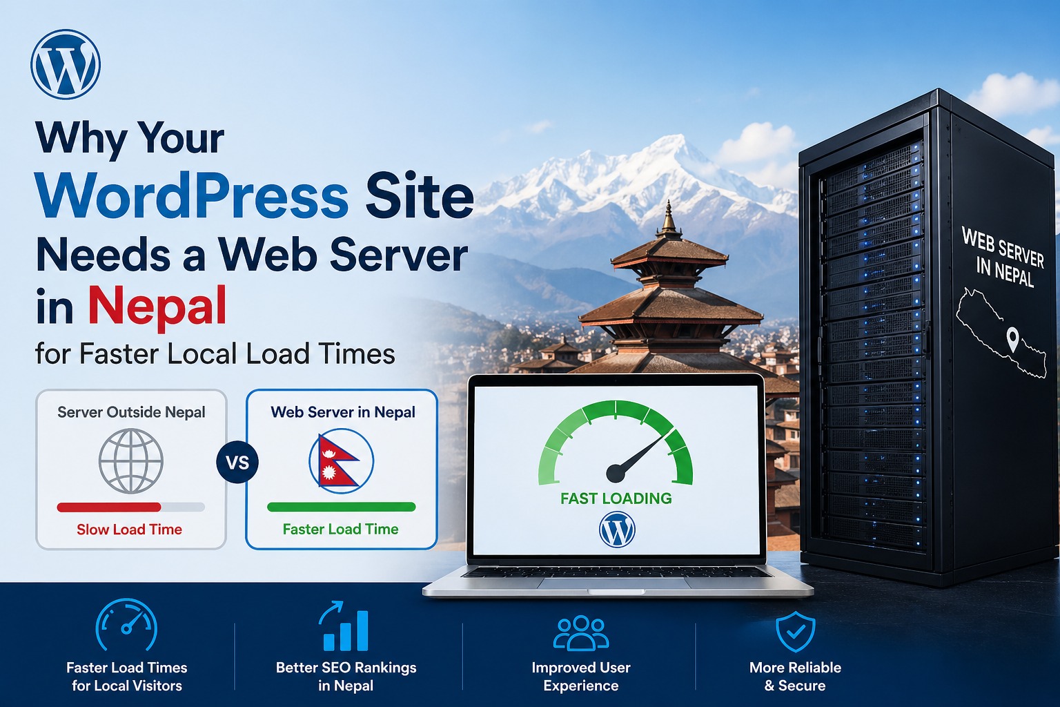 Guide: Why Your WordPress Site Needs a Web Server in Nepal for Faster Local Load Times